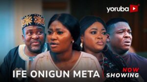 Ife Onigun Meta (2025) – Yoruba