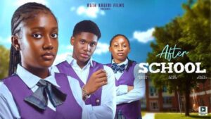 After School (2024) – Nollywood