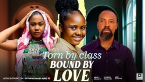 Bound By Love (2025) – Nollywood