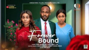 Forever Bound (2025) – Nollywood