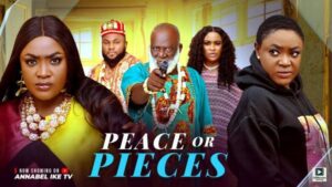 Peace Of Pieces (2025) – Nollywood