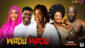 Wadu Wadu (2025) – Yoruba