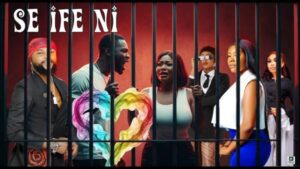 Se Ife Ni (2025)