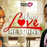 When Love Returns (2025)